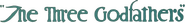 Logo of The Three Godfathers image size 937x115