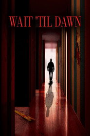 Wait Til Dawn