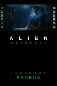 Alien: Covenant Prologue - Phobos