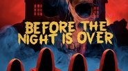 Backdrop of Before the Night Is Over image size 1920x1080