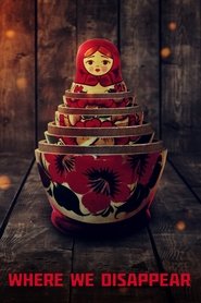 Where We Disappear Poster