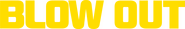 Logo of Blow Out image size 3017x472