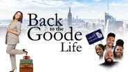 Backdrop of Back to the Goode Life image size 3840x2160
