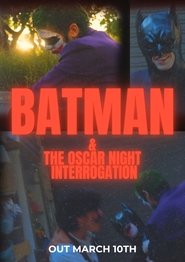 poster Batman and the Oscar Night Interrogation