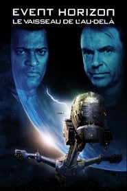 Voir film Event Horizon : Le vaisseau de l'au-delà en streaming