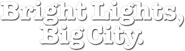 Logo of Bright Lights, Big City image size 788x216