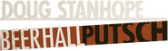 Logo of Doug Stanhope: Beer Hall Putsch image size 1256x390