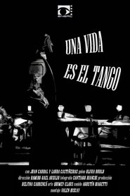 poster Una Vida es el Tango