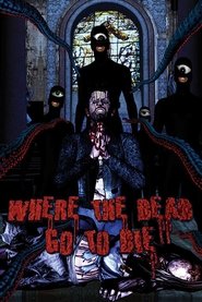 poster Where the Dead Go to Die