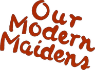 Logo of Our Modern Maidens image size 780x576