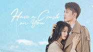 Backdrop of Have a Crush On You image size 3840x2160