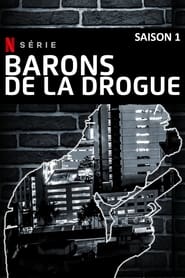 Serie streaming | voir Barons de la drogue en streaming | HD-serie