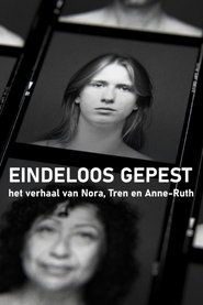 poster Eindeloos Gepest - Het Verhaal van Nora, Tren en Anne-Ruth