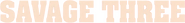 Logo of Savage Three image size 792x97