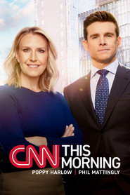 CNN This Morning with Poppy Harlow and Phil Mattingly