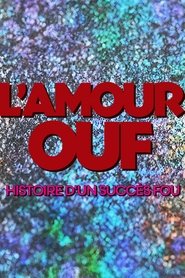 poster L'amour ouf : histoire d'un succès fou