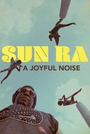 poster Sun Ra: A Joyful Noise