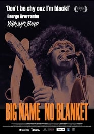 Big Name No Blanket