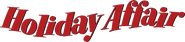 Logo of Holiday Affair image size 760x174