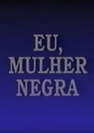 Eu, Mulher Negra