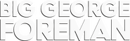 Logo of Big George Foreman image size 1776x556