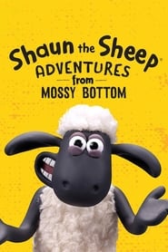 Shaun the Sheep: Adventures from Mossy Bottom streaming