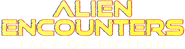 Logo of Alien Encounters: Fact or Fiction image size 4300x1146