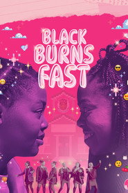 Black Burns Fast