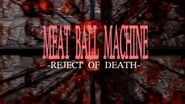 Meatball Machine: Reject of Death wallpaper 