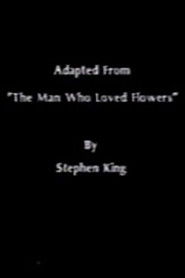 poster The Man Who Loved Flowers