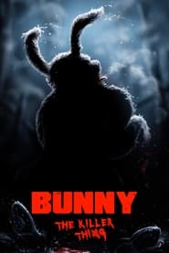 Bunny the Killer Thing 2015 123movies