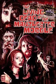 The Living Dead at Manchester Morgue 1974 123movies