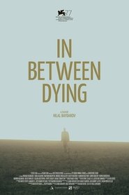 Poster of In Between Dying image size 500x750