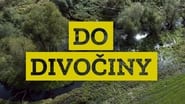 Do divočiny!  