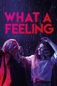 Poster of What a Feeling image size 2000x3000