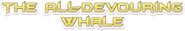 Logo of The All-Devouring Whale: Homecoming image size 993x166