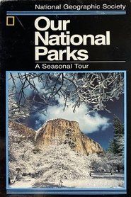 poster Our National Parks: A Seasonal Tour