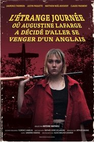 poster L'Étrange Journée où Augustine Lafarge a décidé d'aller se venger d'un Anglais