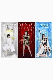 poster AKB48 Tandoku Request Hour Setlist Best 100 2016