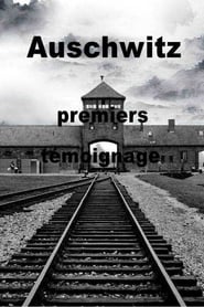 Auschwitz, the First Testimonies