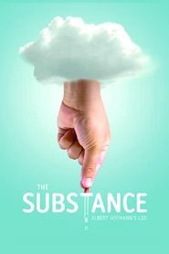 poster The Substance: Albert Hofmann's LSD
