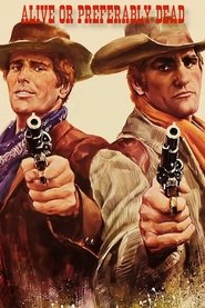 poster Alive or Preferably Dead