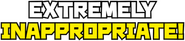 Logo of Extremely Inappropriate! image size 612x135