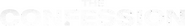 Logo of The Confession image size 3449x485