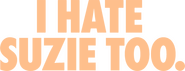Logo of I Hate Suzie image size 1782x682