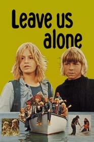 Leave Us Alone 1975 123movies