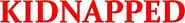 Logo of Kidnapped image size 783x97