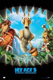 Ice Age 3: El origen de los dinosaurios Ice Age 3: El origen de los dinosaurios