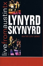 Poster of Lynyrd Skynyrd: Austin City Limits image size 500x750