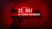 22. Juli - Die Schüsse von München  